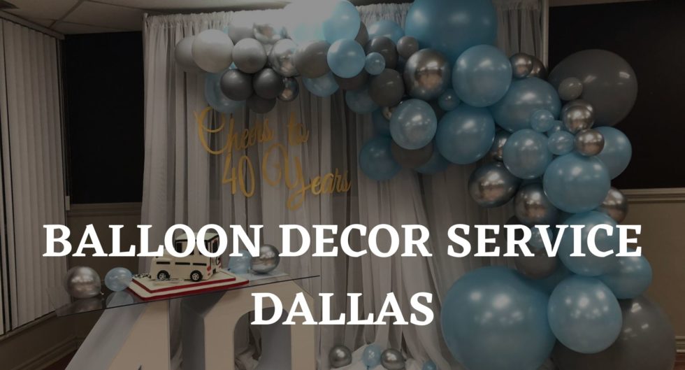 Balloon Decor Service Dallas Balloon Decor Services USA